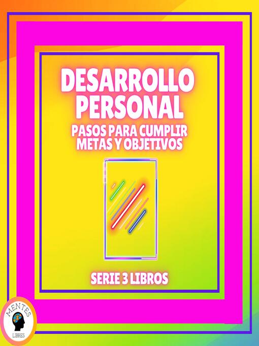 Title details for DESARROLLO PERSONAL by MENTES LIBRES - Available